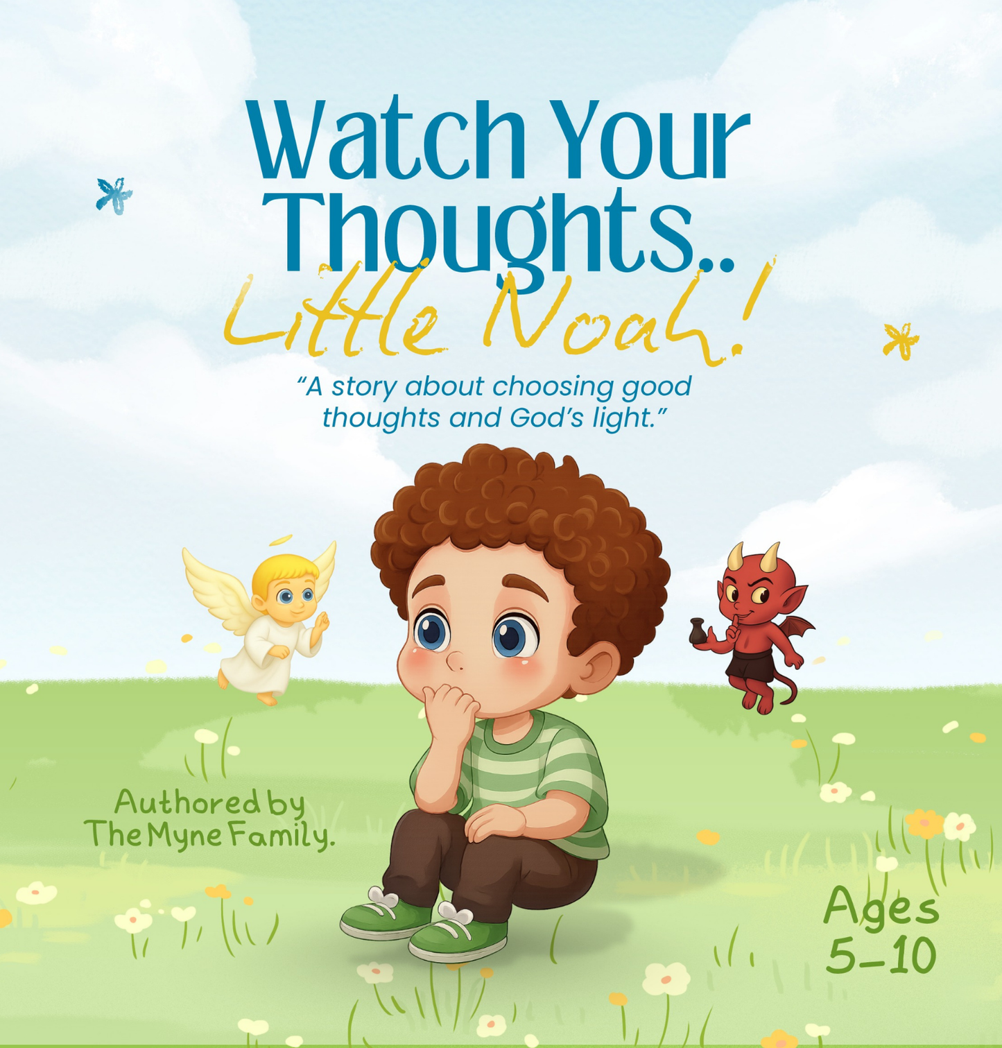 Watch Your Thoughts Little Noah